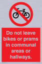 do-not-leave-bikes-or-prams-in-communal-areas-or-hallways-prohibition-sign~